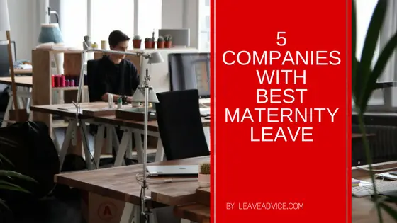 5 Companies with maternity leave