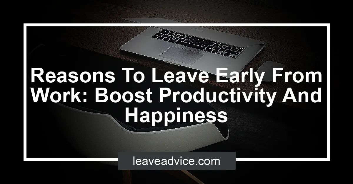 reasons-to-leave-early-from-work-boost-productivity-and-happiness