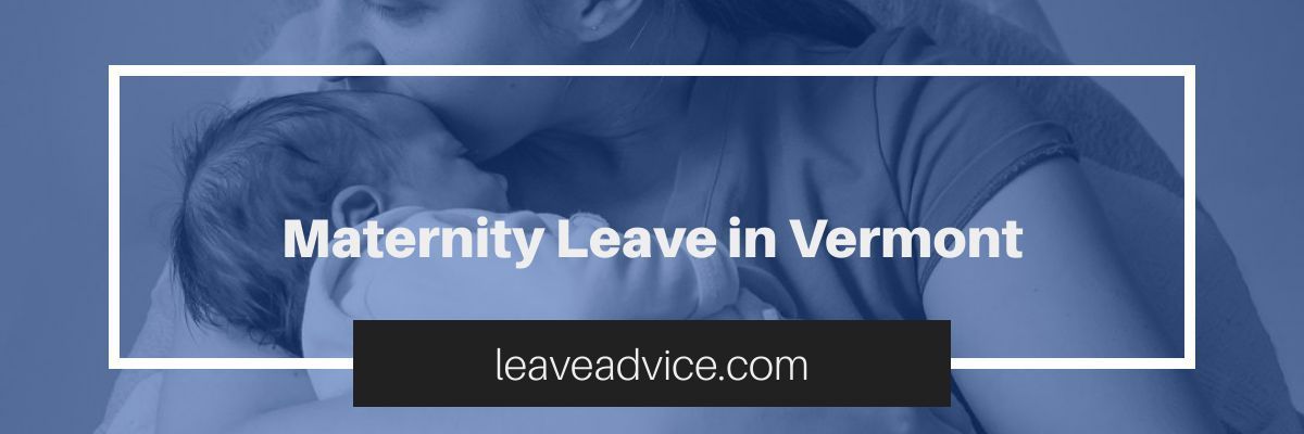Maternity Leave Vermont