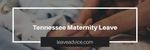 Tennessee Maternity Leave