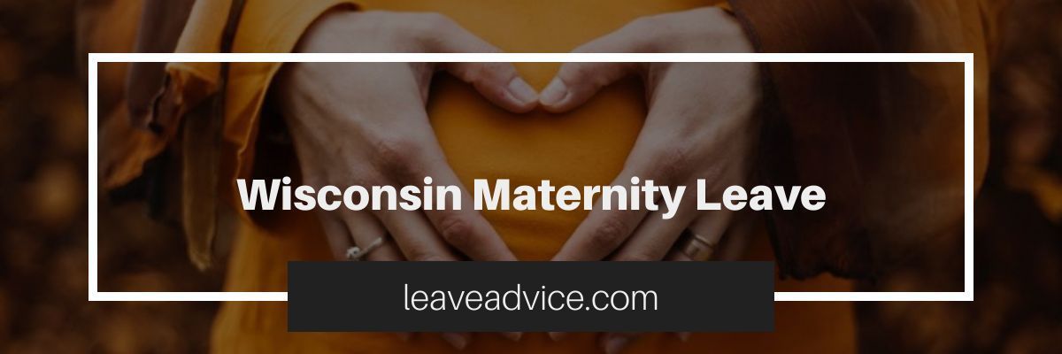 Wisconsin Maternity Leave