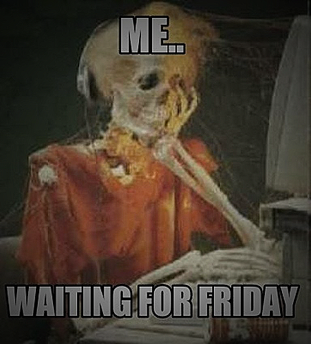 A funny meme about waiting for the weekend