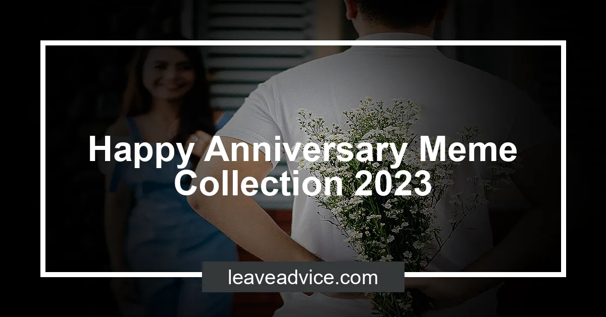 Happy Anniversary Meme Collection 2023.webp