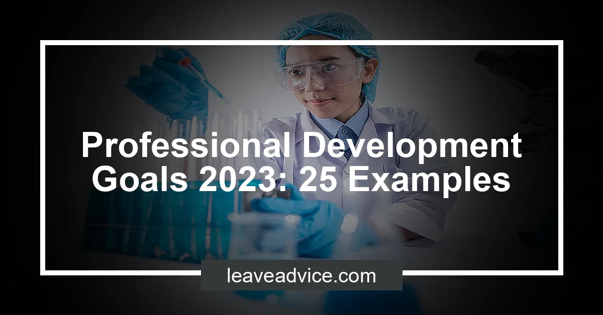 professional-development-goals-2023-25-examples-leaveadvice