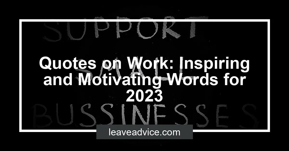 Quotes On Work Inspiring And Motivating Words For 2023.webp