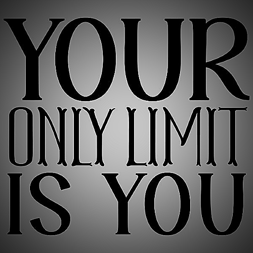The Only Limit is the Amount of Action You Take Quote