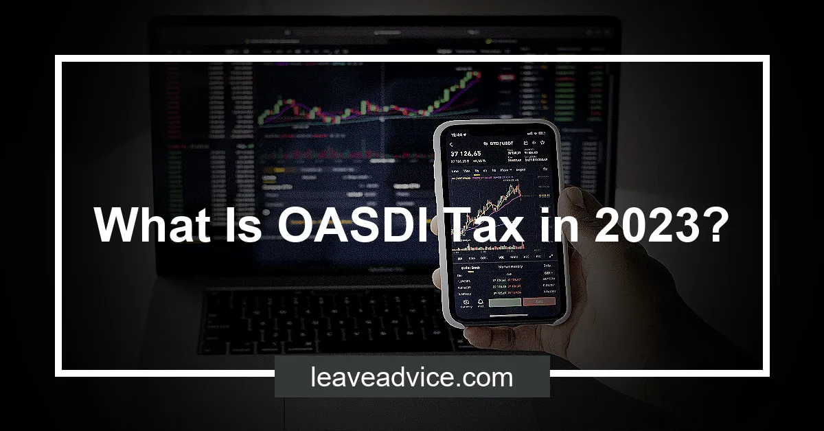 What Is OASDI Tax in 2023?