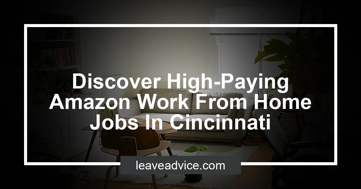 Discover HighPaying Amazon Work From Home Jobs In Cincinnati