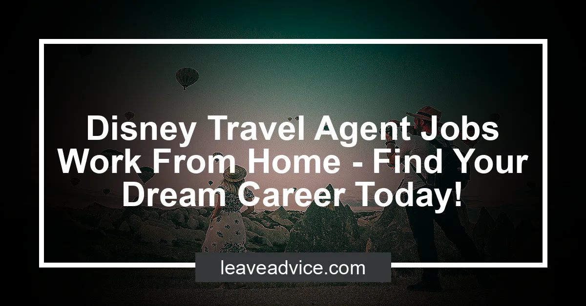 at home disney travel agent jobs