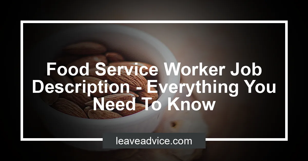 Food Service Worker Job Description - Everything You Need To Know