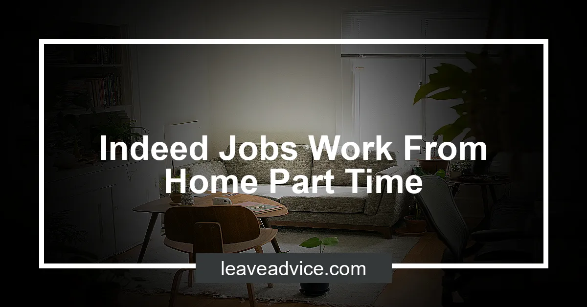 indeed-jobs-work-from-home-part-time-leaveadvice