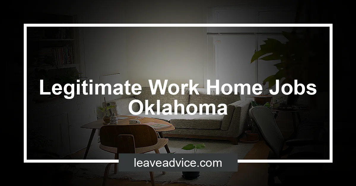 Legitimate Work Home Jobs Oklahoma