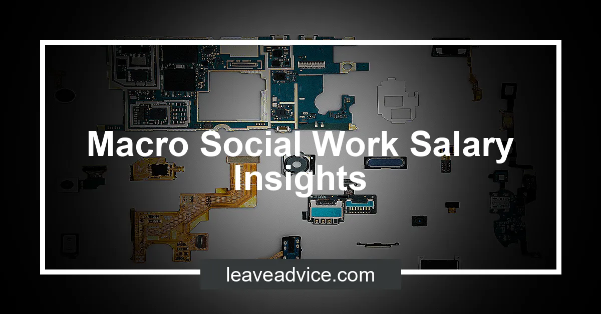 macro-social-work-salary-insights-leaveadvice