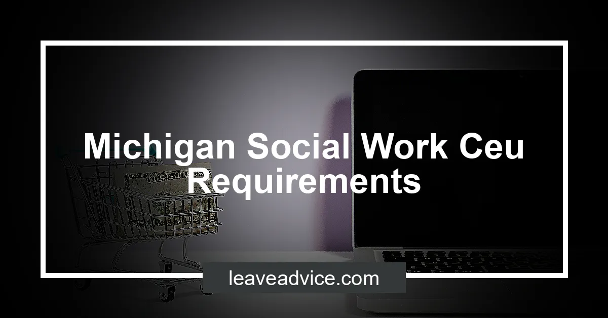 Michigan Social Work Ceu Requirements