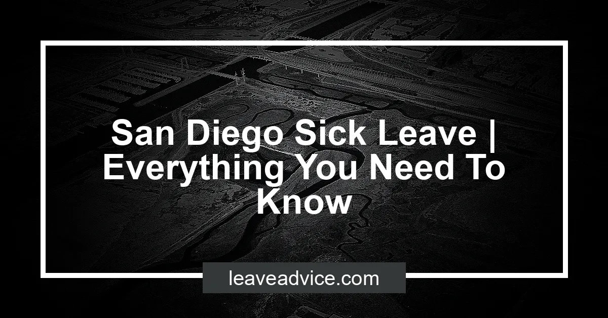 San Diego Sick Leave Everything You Need To Know