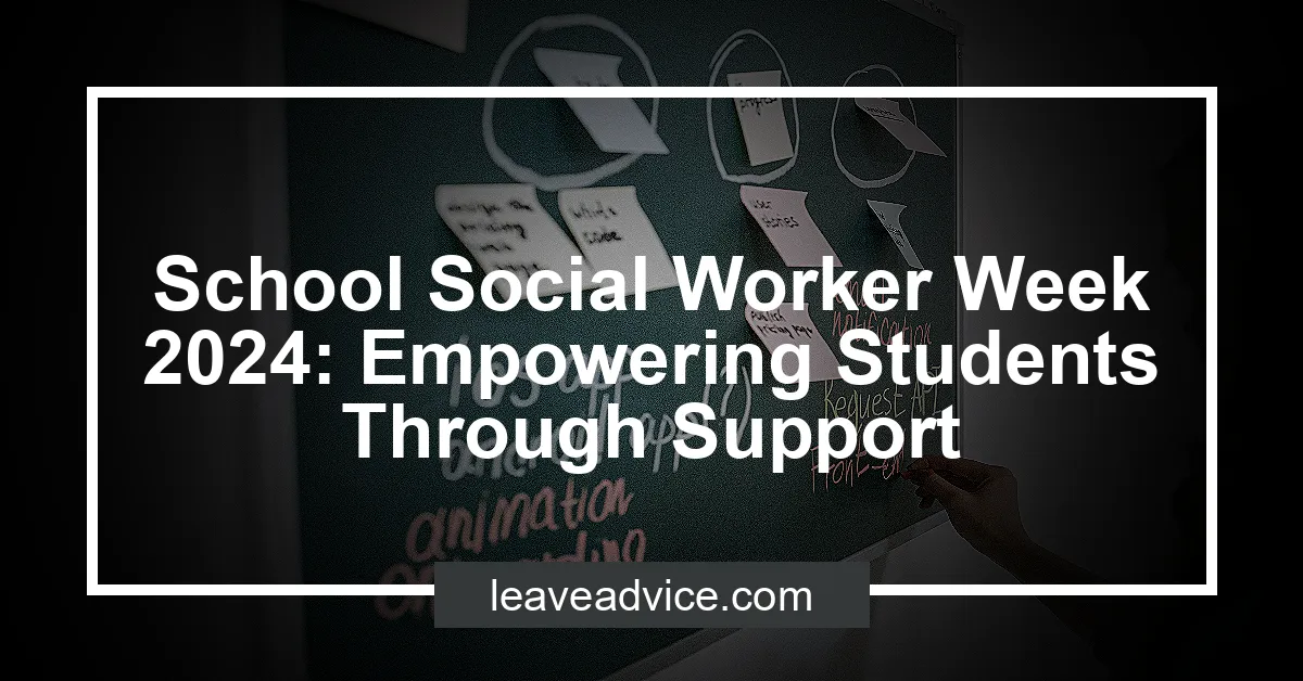 School Social Worker Week 2024 Empowering Students Through Support