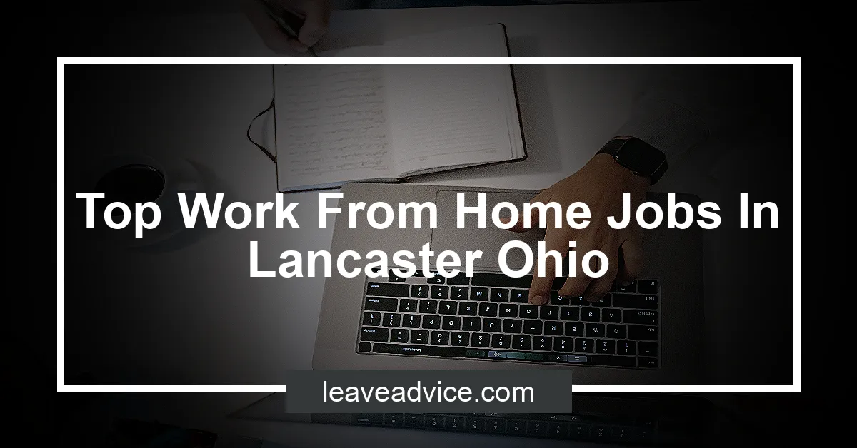 Top Work From Home Jobs In Lancaster Ohio