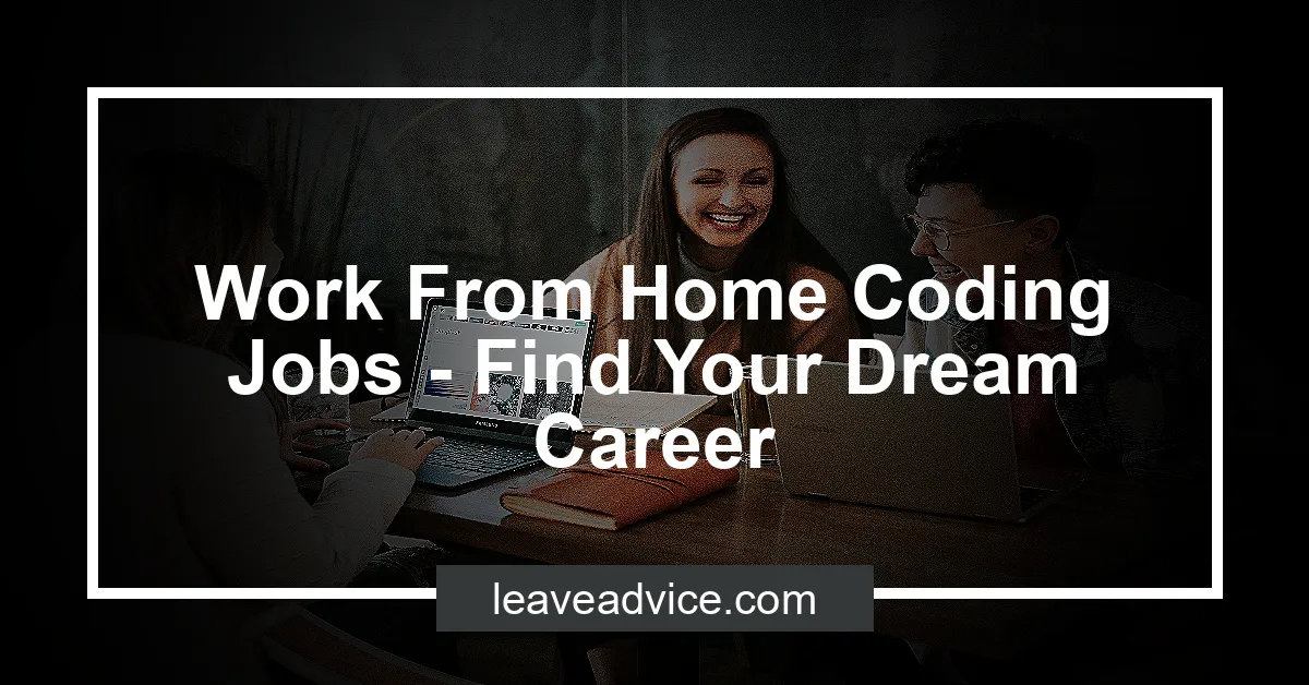 work-from-home-coding-jobs-find-your-dream-career-leaveadvice