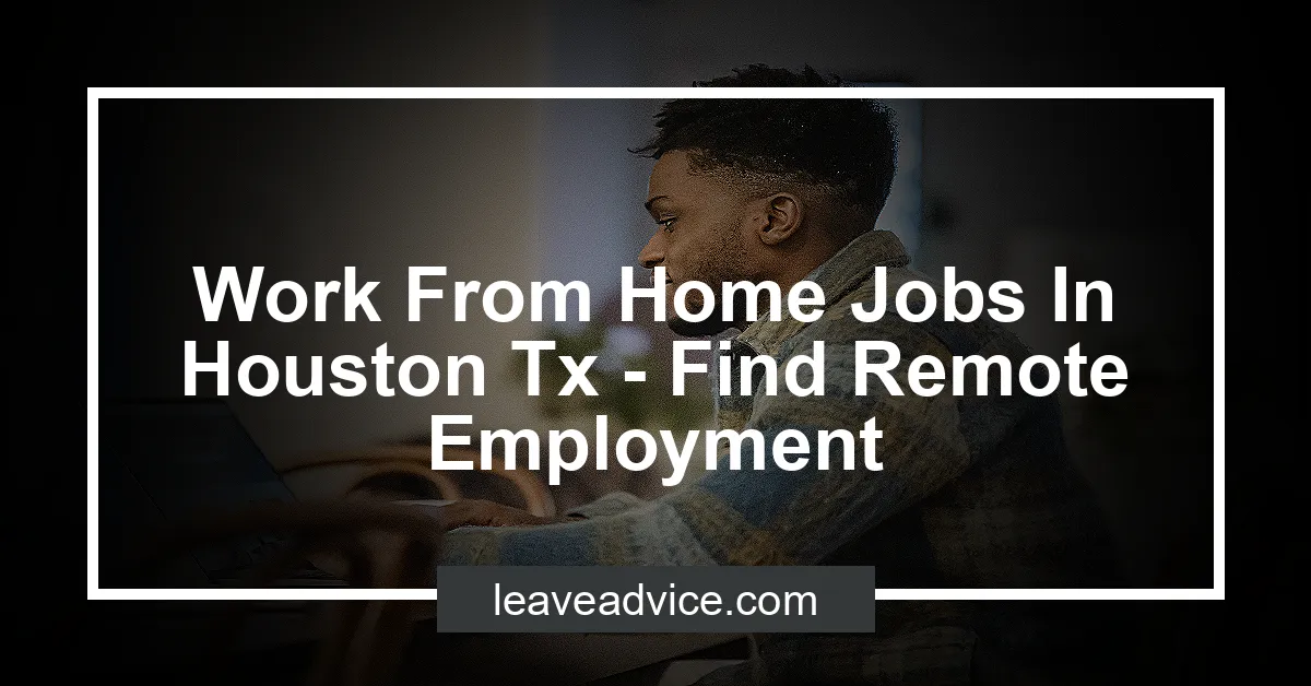 Remote Work Houston Tx