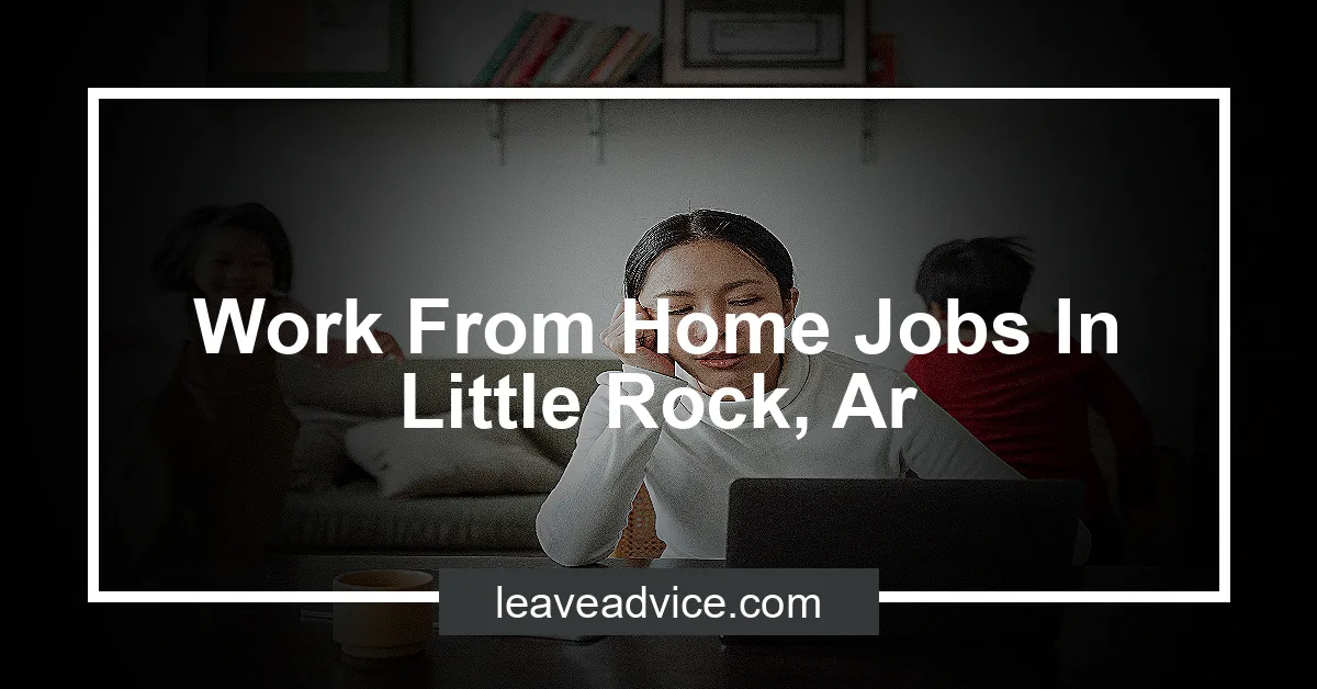 Work From Home Jobs In Little Rock Ar.webp