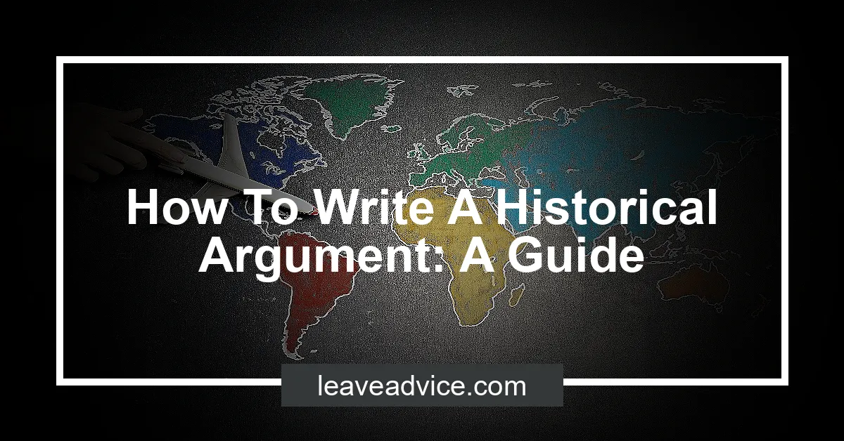 how to write a historical argument essay