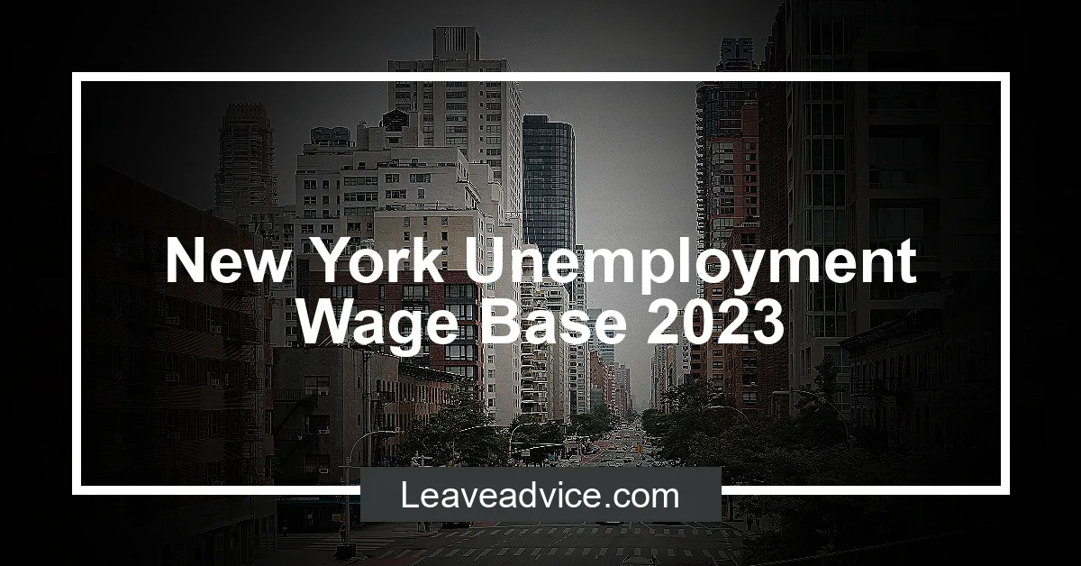 New York Unemployment Wage Base 2023